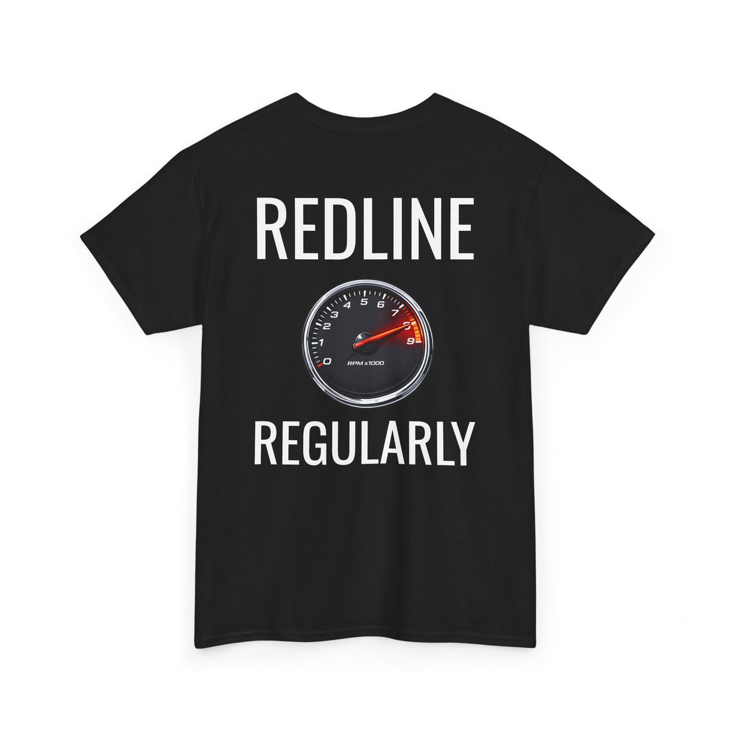 "REDLINE REGULARLY" Tee