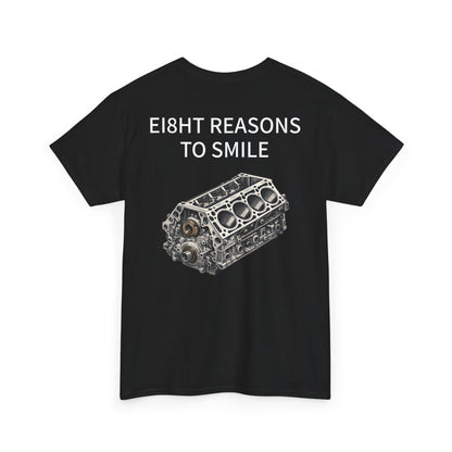 "EI8HT REASONS" Tee