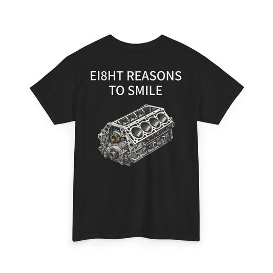 "EI8HT REASONS" Tee